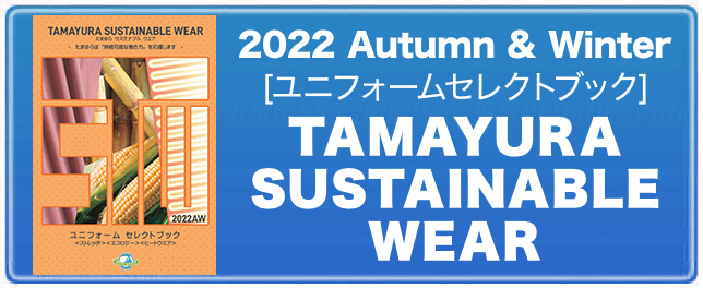 TAMAYURA SUSTAINABLE WEAR